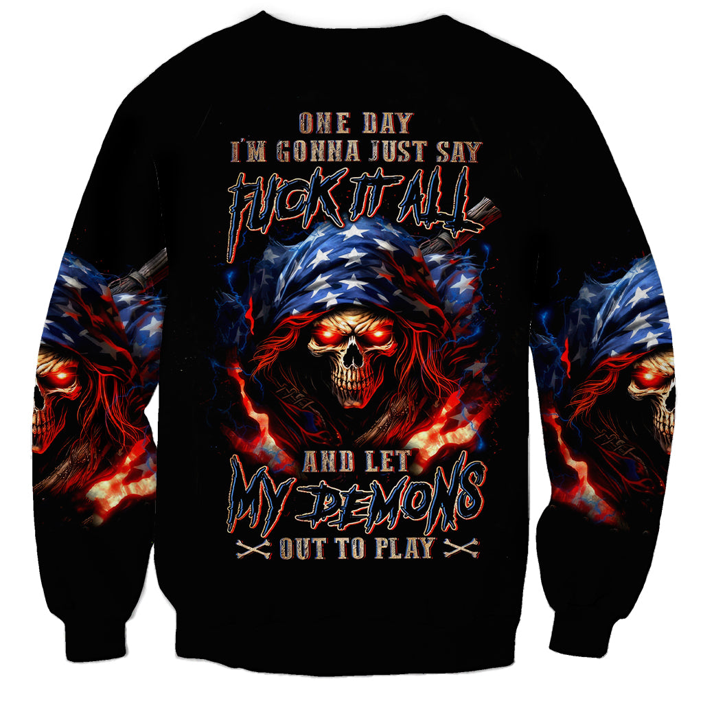 American Skull Sweatshirt One Day I Gonna Fuck It All - Wonder Print Shop