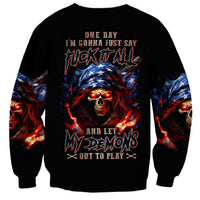 American Skull Sweatshirt One Day I Gonna Fuck It All - Wonder Print Shop