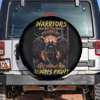 Warrior Skull Spare Tire Cover Warriors Are The One Who Always Fight - Wonder Print Shop