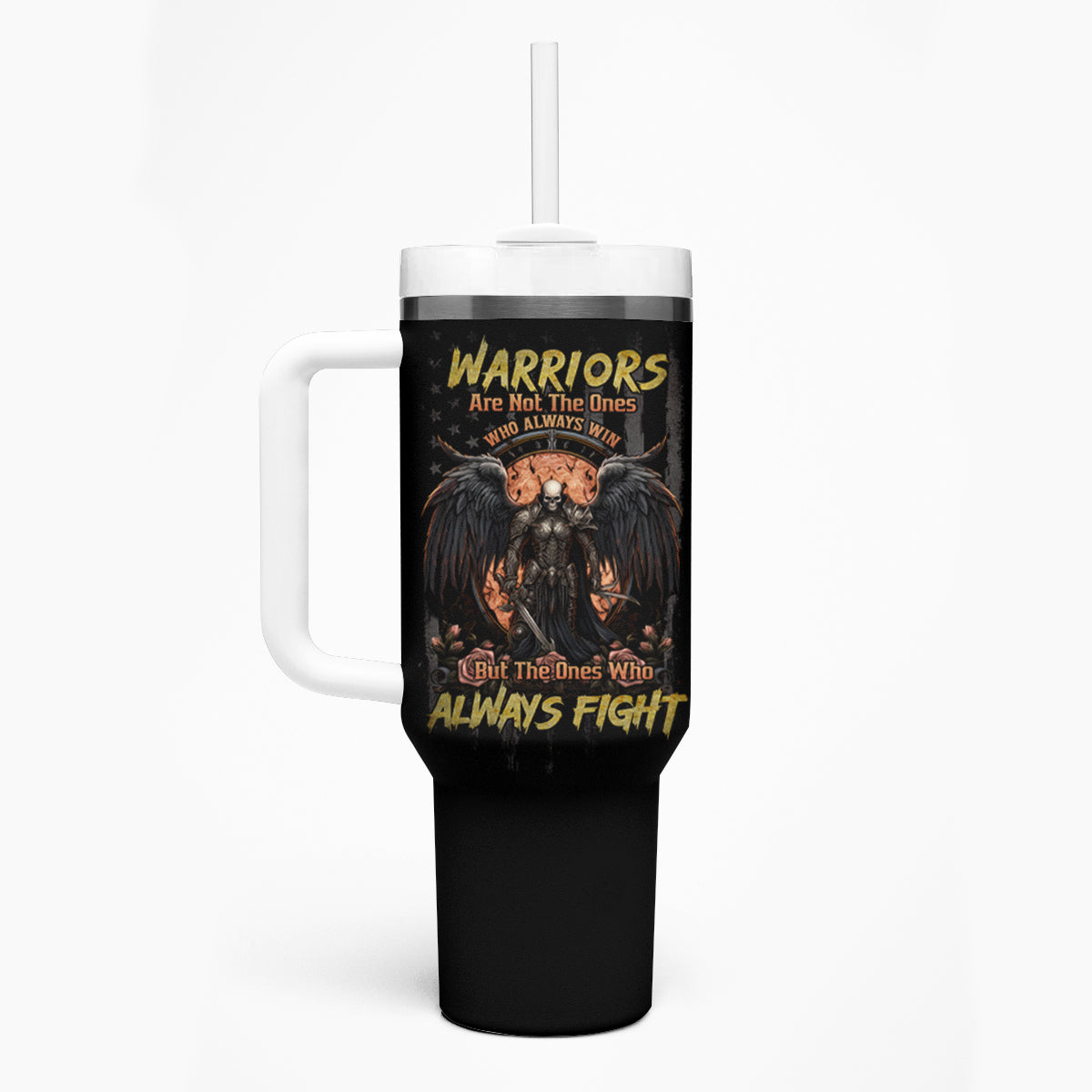 Warrior Skull Tumbler With Handle Warriors Are The One Who Always Fight - Wonder Print Shop