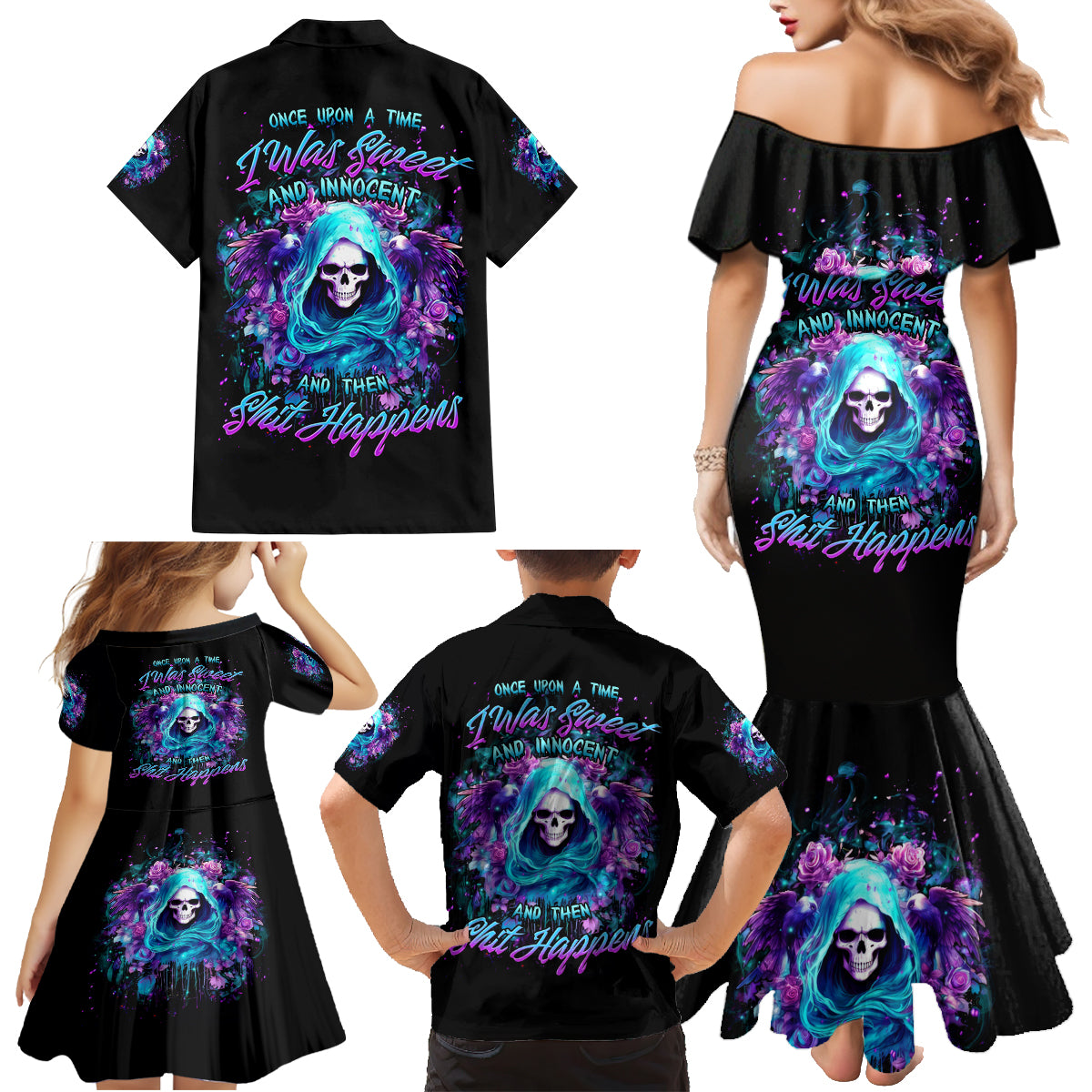 Fairy Skull Family Matching Mermaid Dress and Hawaiian Shirt Once Upon A Time I Was Sweet And Innocent And Then Shit Happens - Wonder Print Shop