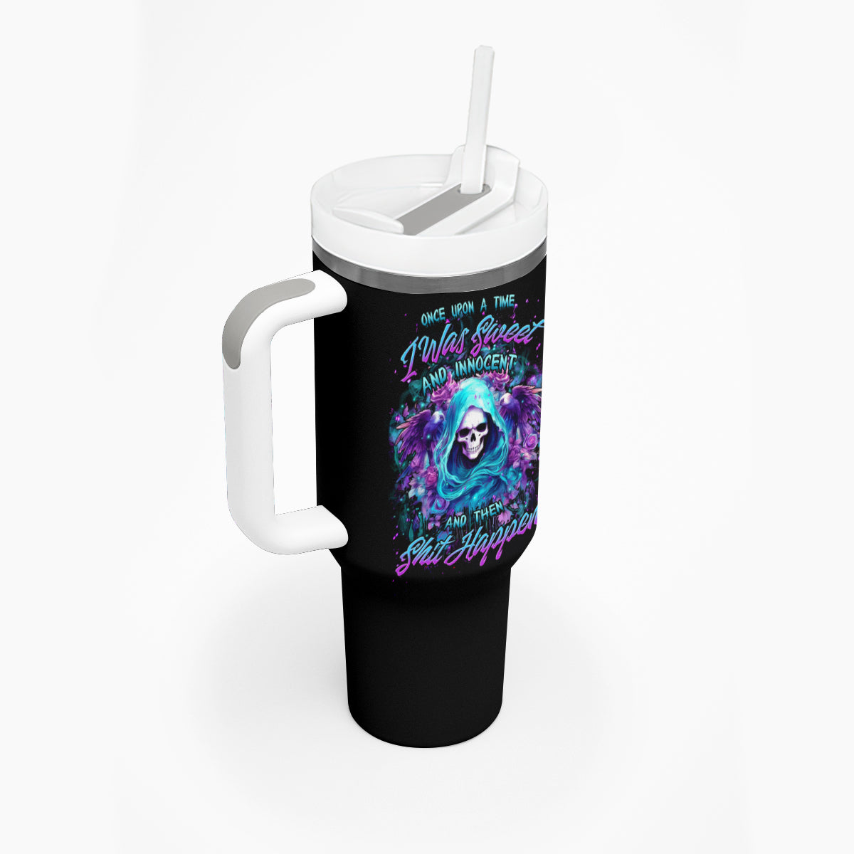 Fairy Skull Tumbler With Handle Once Upon A Time I Was Sweet And Innocent And Then Shit Happens - Wonder Print Shop