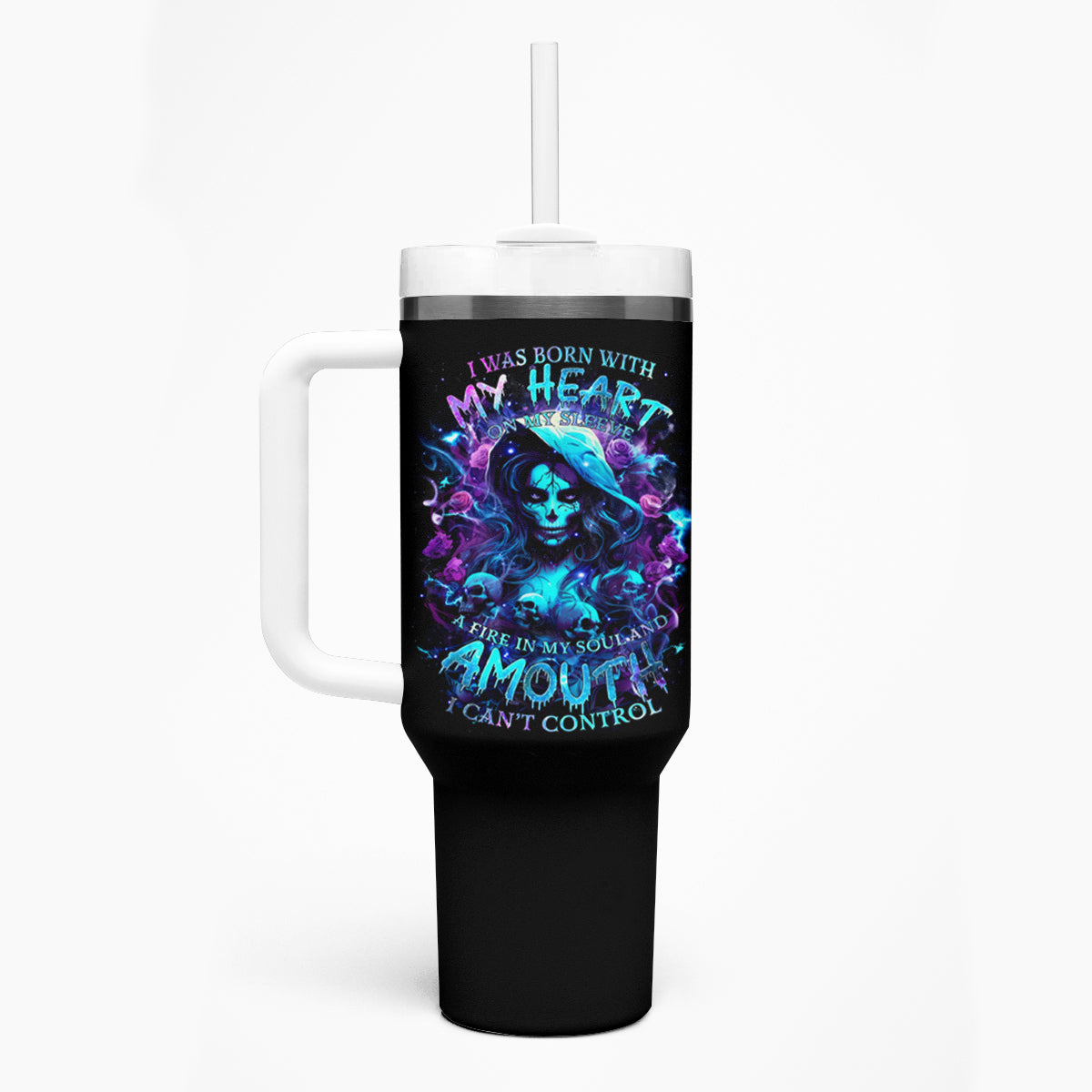Witch Skull Tumbler With Handle I Was Born With My Heart On My Sleeve A Fire In My Soul And Amout Can't Control - Wonder Print Shop