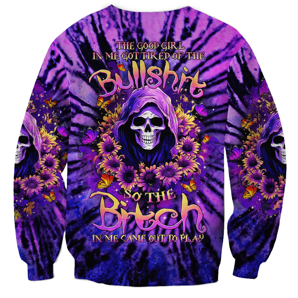 Sunflower Skull Sweatshirt The Good Girl In Me Got Tired Of The Bullshit - Wonder Print Shop