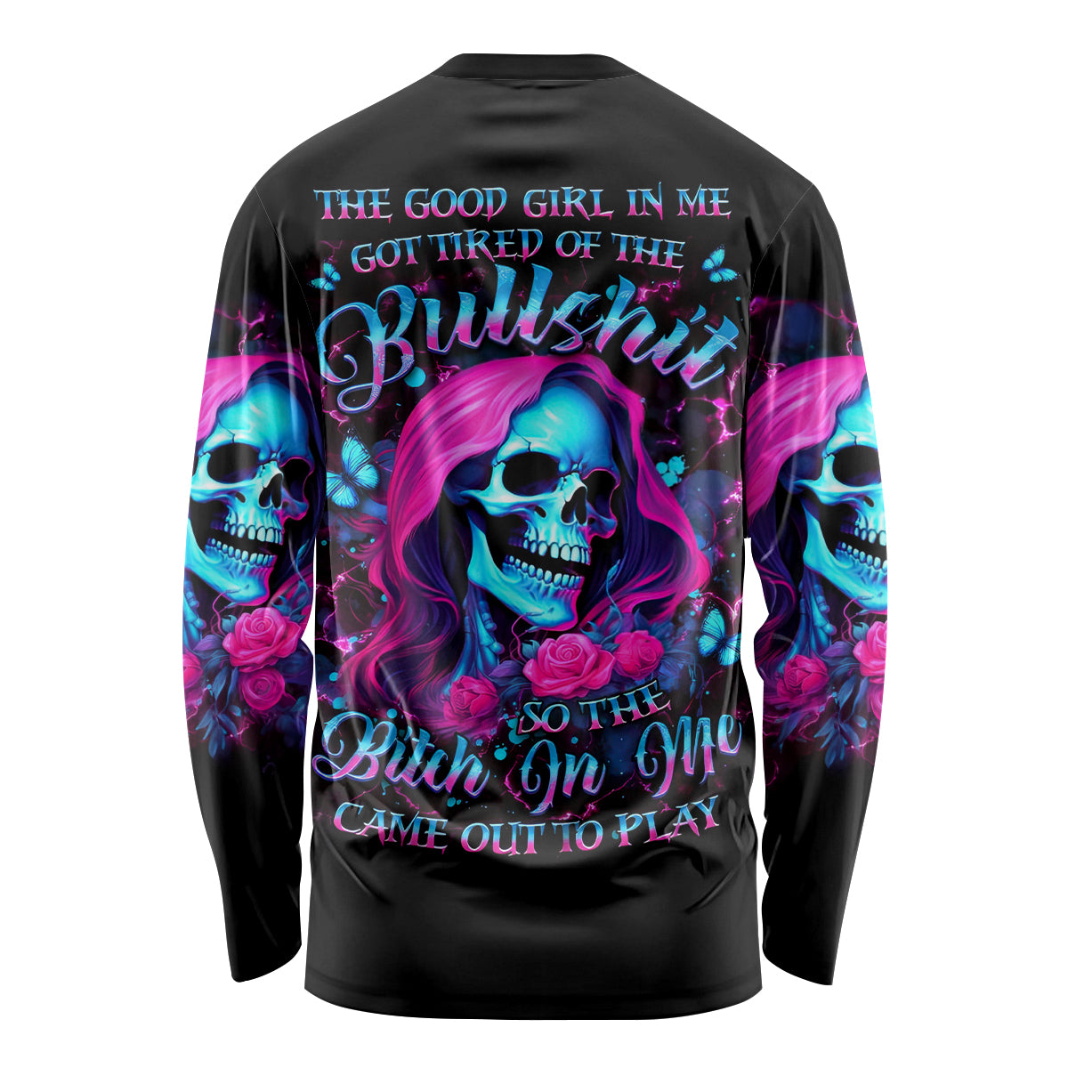 Witch Skull Long Sleeve Shirt The Good Girl In Me Got Tired Of The Bullshit - Wonder Print Shop