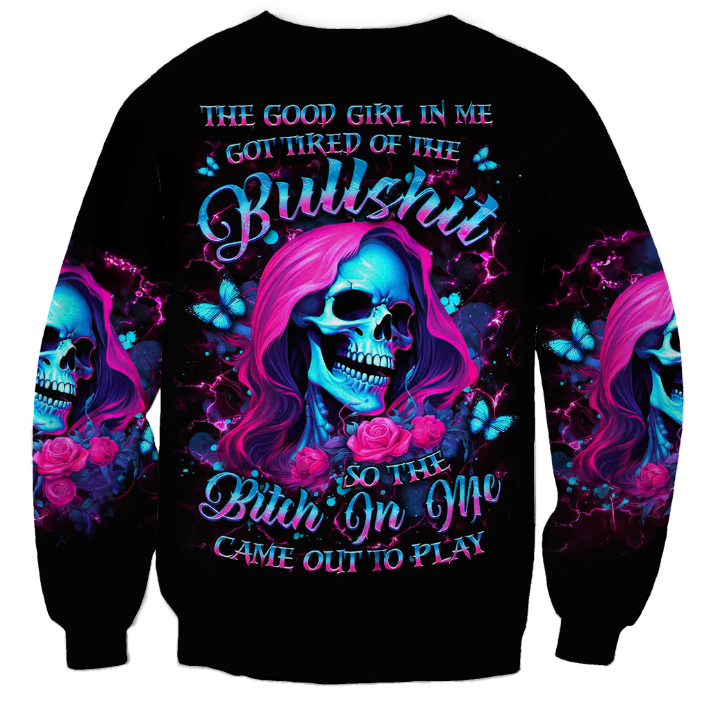 Witch Skull Sweatshirt The Good Girl In Me Got Tired Of The Bullshit - Wonder Print Shop