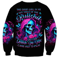 Witch Skull Sweatshirt The Good Girl In Me Got Tired Of The Bullshit - Wonder Print Shop