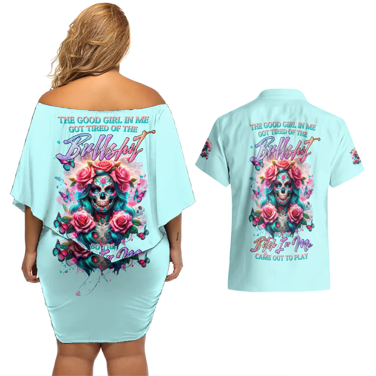 Rose Skull Couples Matching Off Shoulder Short Dress and Hawaiian Shirt The Good Girl In Me Got Tired Of The Bullshit - Wonder Print Shop