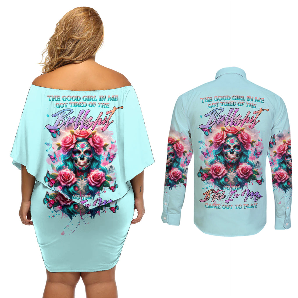 Rose Skull Couples Matching Off Shoulder Short Dress and Long Sleeve Button Shirt The Good Girl In Me Got Tired Of The Bullshit - Wonder Print Shop
