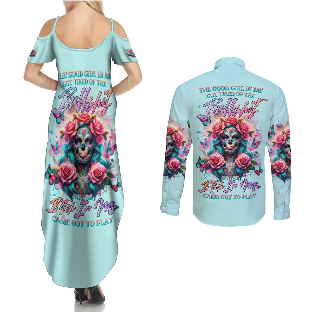 Rose Skull Couples Matching Summer Maxi Dress and Long Sleeve Button Shirt The Good Girl In Me Got Tired Of The Bullshit - Wonder Print Shop