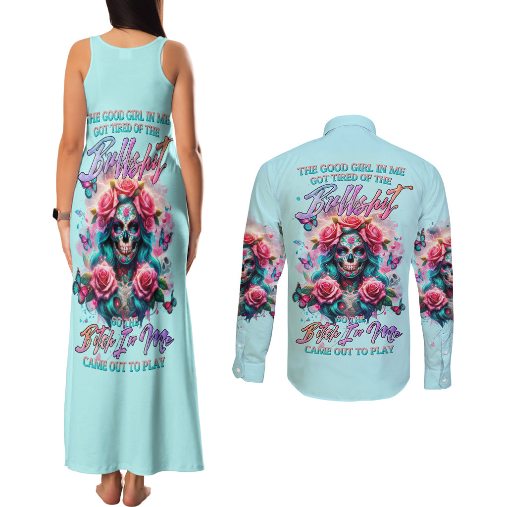 Rose Skull Couples Matching Tank Maxi Dress and Long Sleeve Button Shirt The Good Girl In Me Got Tired Of The Bullshit - Wonder Print Shop