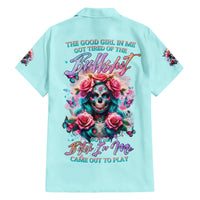 Rose Skull Hawaiian Shirt The Good Girl In Me Got Tired Of The Bullshit - Wonder Print Shop