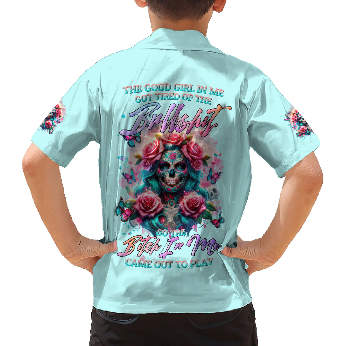 Rose Skull Hawaiian Shirt The Good Girl In Me Got Tired Of The Bullshit - Wonder Print Shop
