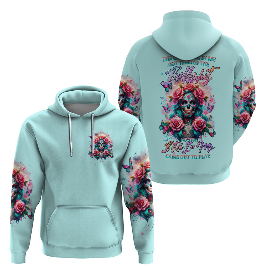 Rose Skull Hoodie The Good Girl In Me Got Tired Of The Bullshit - Wonder Print Shop