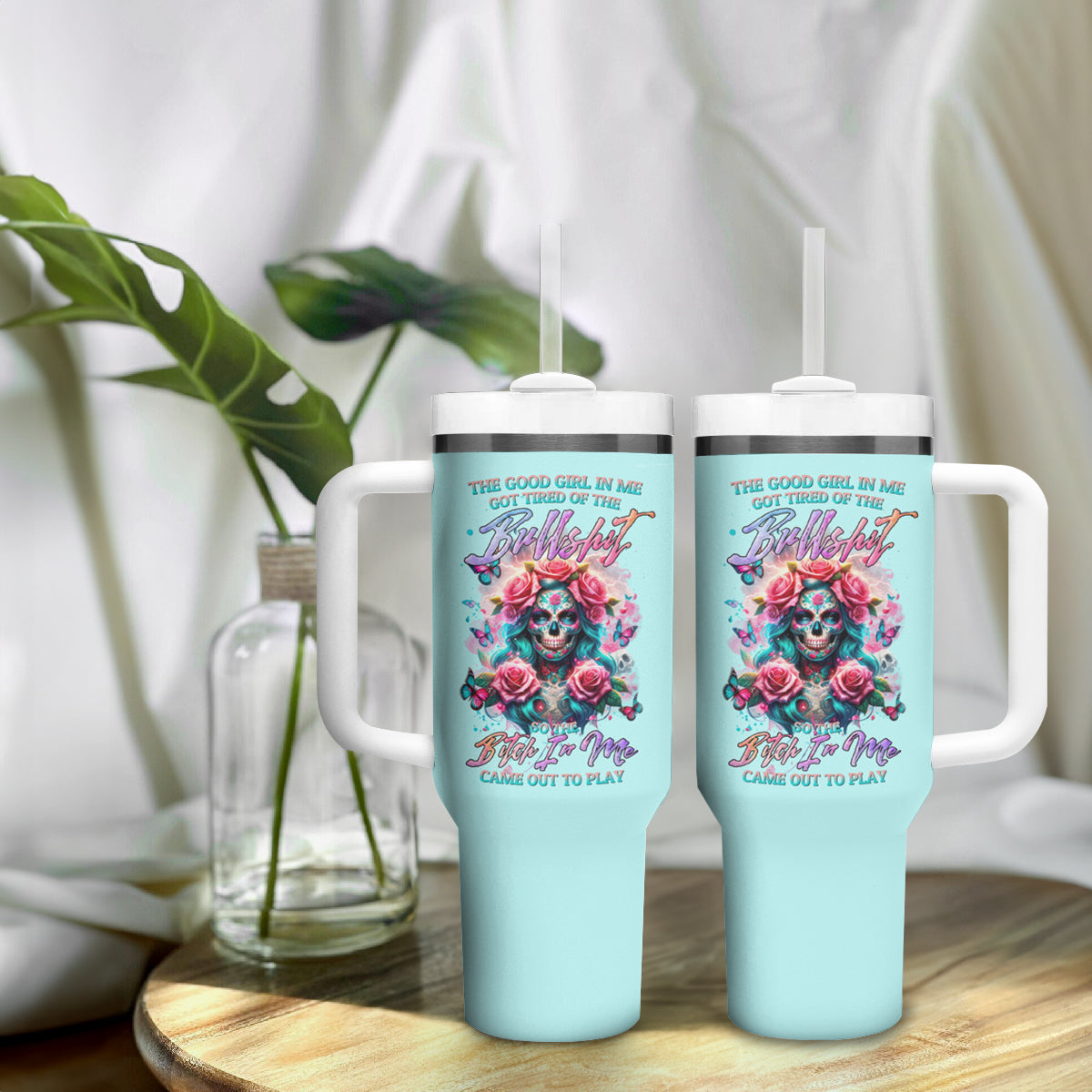 Rose Skull Tumbler With Handle The Good Girl In Me Got Tired Of The Bullshit - Wonder Print Shop