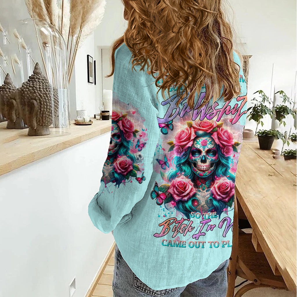 Rose Skull Women Casual Shirt The Good Girl In Me Got Tired Of The Bullshit - Wonder Print Shop