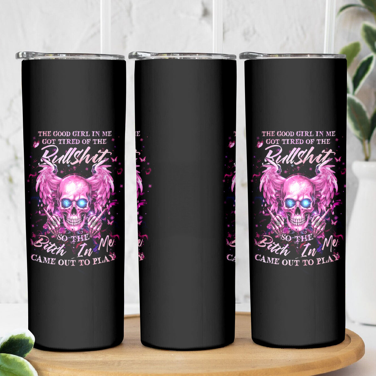Angel Skull Skinny Tumbler The Good Girl In Me Got Tired Of The Bullshit - Wonder Print Shop