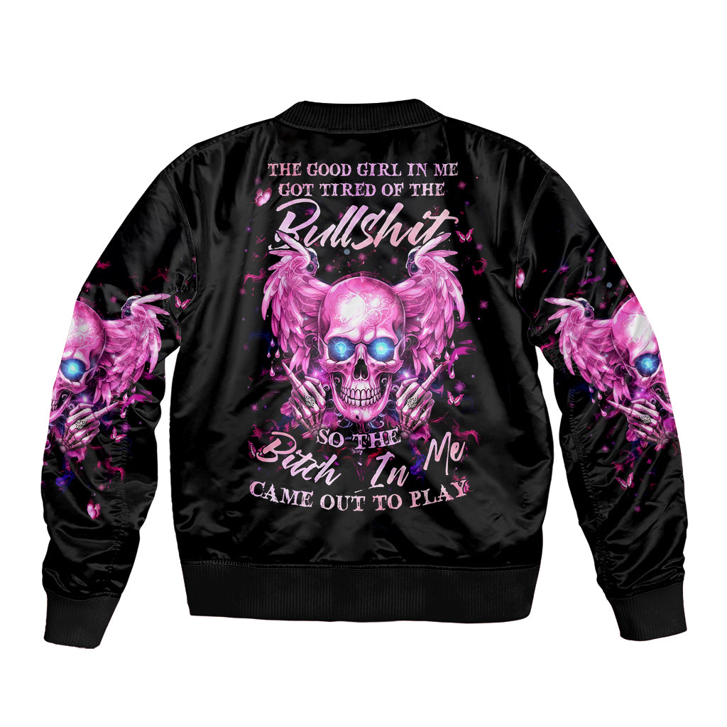 Angel Skull Sleeve Zip Bomber Jacket The Good Girl In Me Got Tired Of The Bullshit - Wonder Print Shop