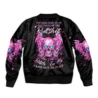 Angel Skull Sleeve Zip Bomber Jacket The Good Girl In Me Got Tired Of The Bullshit - Wonder Print Shop