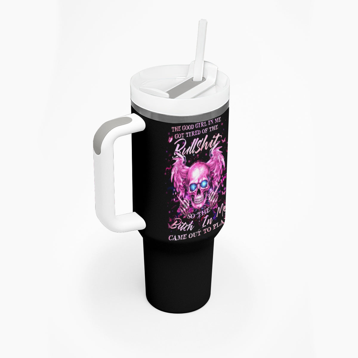Angel Skull Tumbler With Handle The Good Girl In Me Got Tired Of The Bullshit - Wonder Print Shop