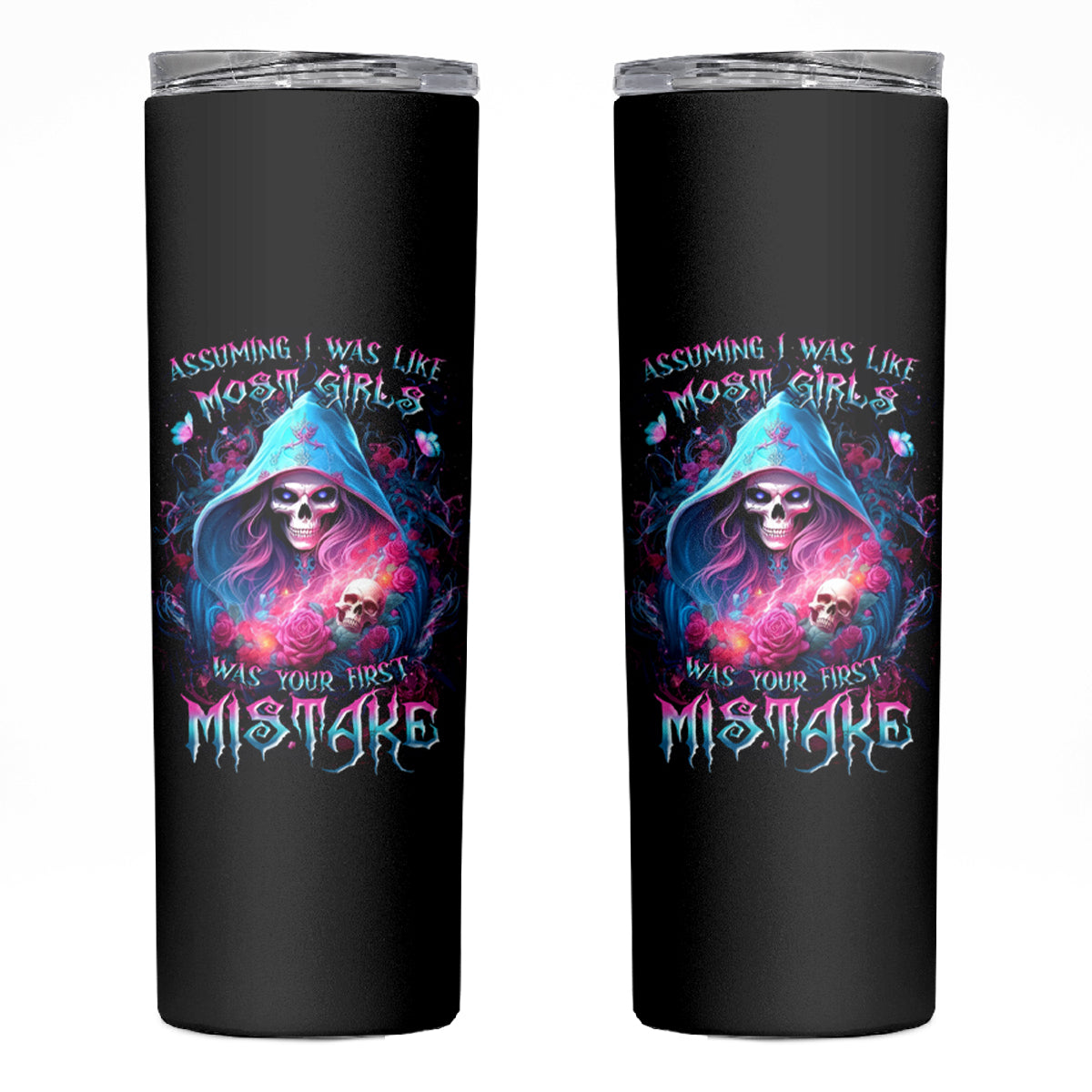 Witch Skull Skinny Tumbler Assuming Was Like Most Girls Was Your First Mistake - Wonder Print Shop