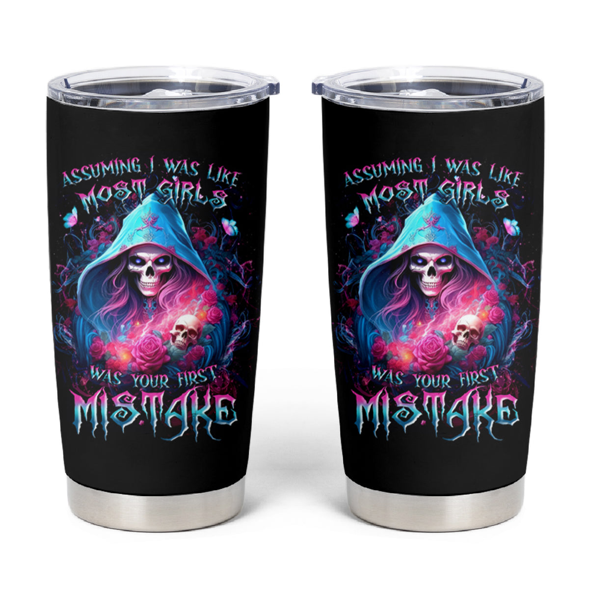 Witch Skull Tumbler Cup Assuming Was Like Most Girls Was Your First Mistake - Wonder Print Shop