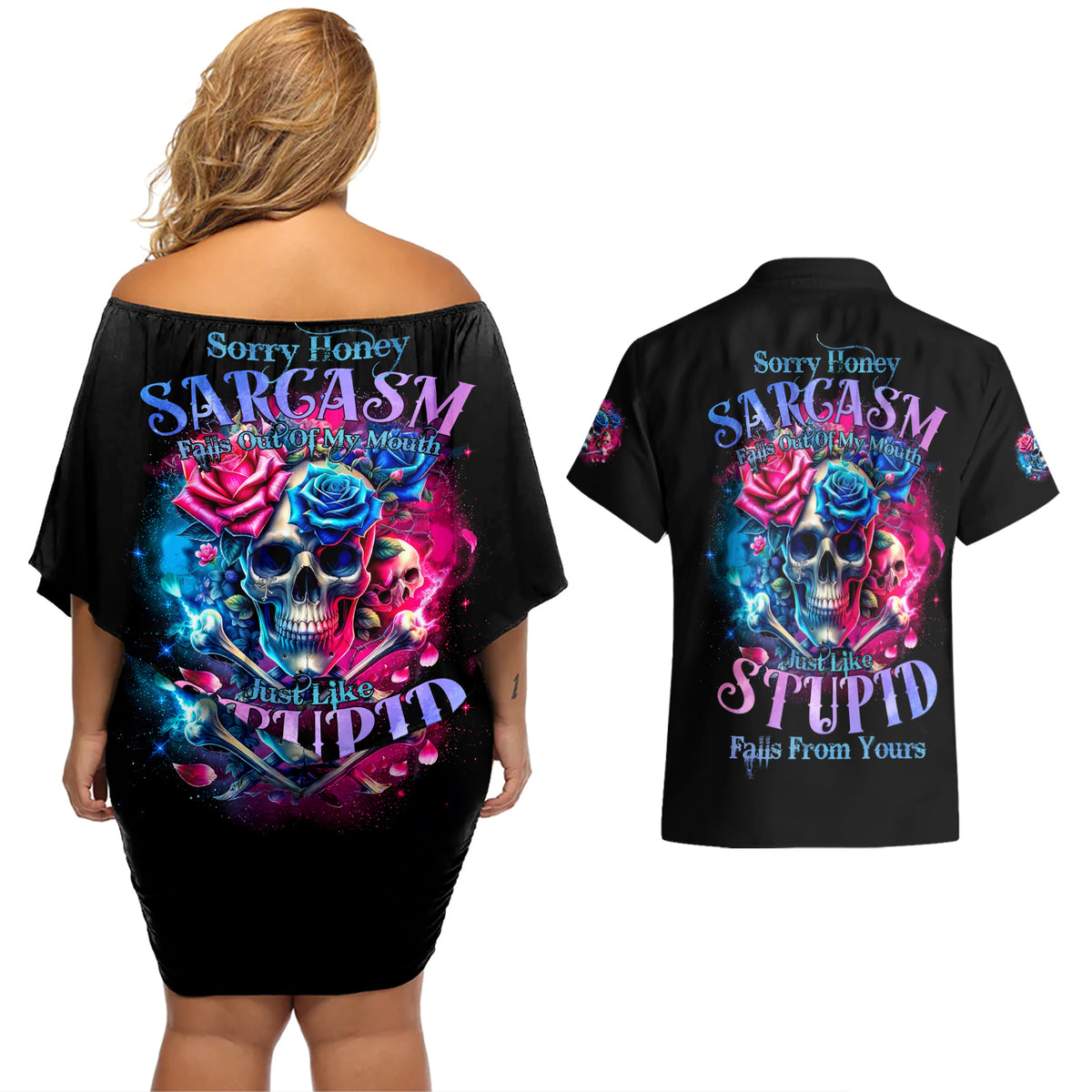 Rose SKull Couples Matching Off Shoulder Short Dress and Hawaiian Shirt Sorry Honey Sarcasm Falls Out Of My Mouth Just Like Stupid Fall From Your - Wonder Print Shop