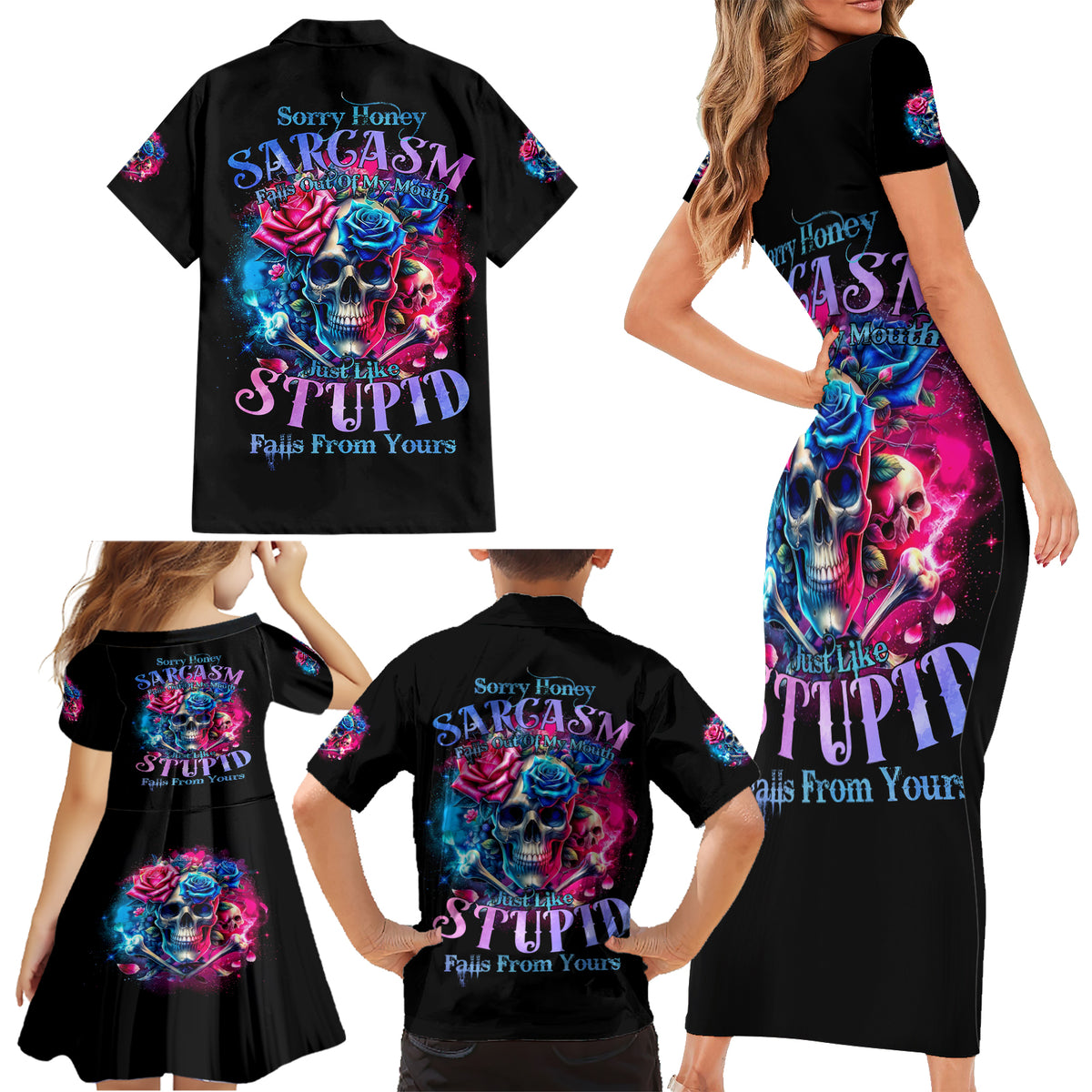 Rose SKull Family Matching Short Sleeve Bodycon Dress and Hawaiian Shirt Sorry Honey Sarcasm Falls Out Of My Mouth Just Like Stupid Fall From Your - Wonder Print Shop
