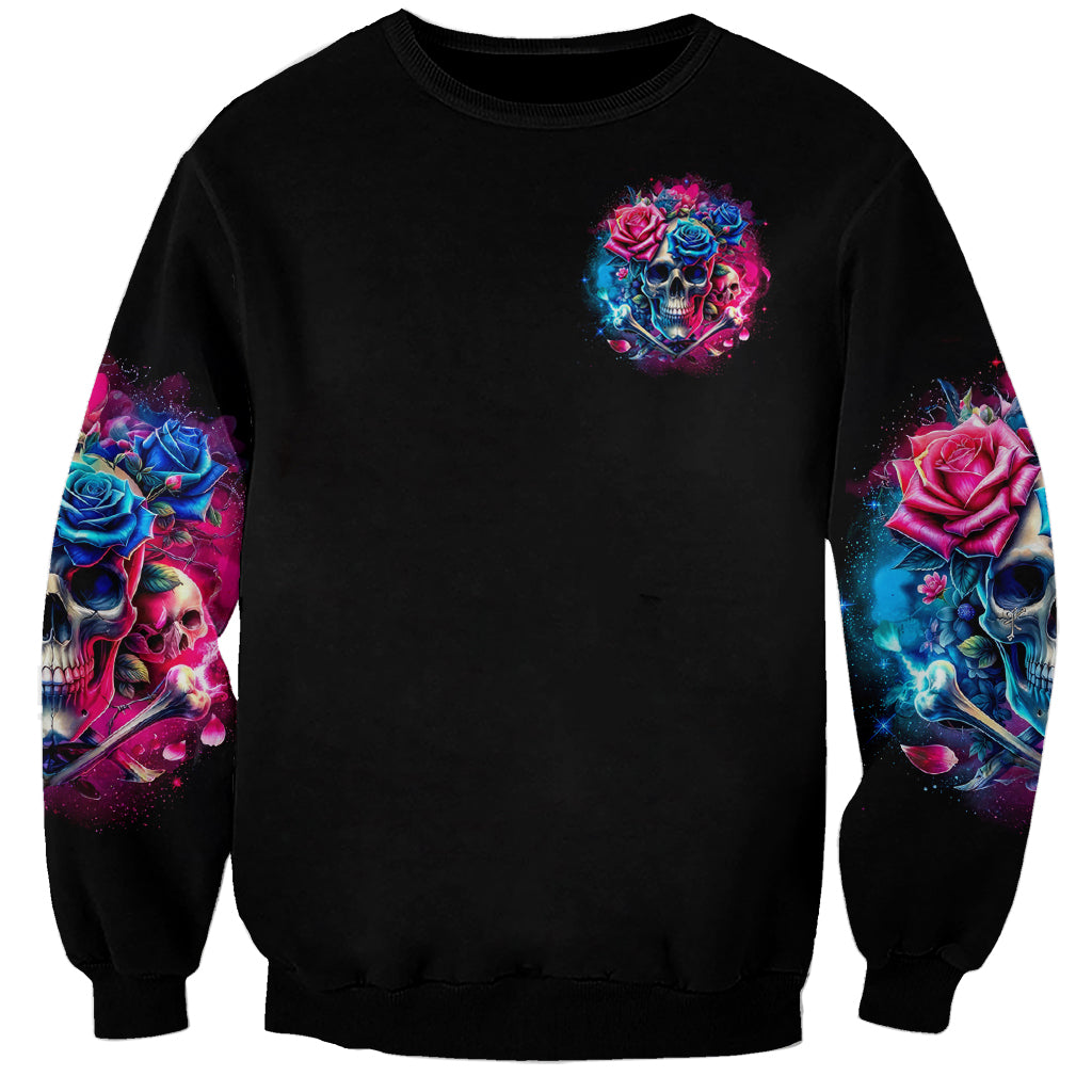 Rose SKull Sweatshirt Sorry Honey Sarcasm Falls Out Of My Mouth Just Like Stupid Fall From Your - Wonder Print Shop