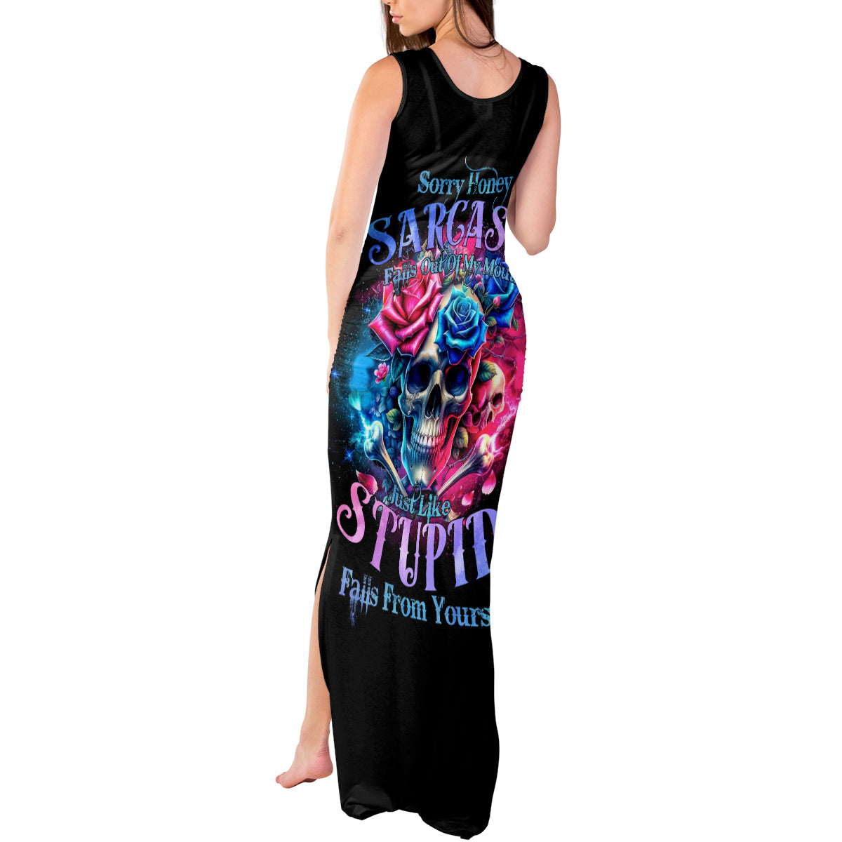 Rose SKull Tank Maxi Dress Sorry Honey Sarcasm Falls Out Of My Mouth Just Like Stupid Fall From Your - Wonder Print Shop