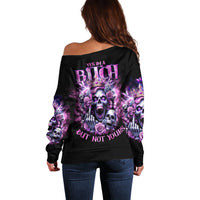 Queen Skull Off Shoulder Sweater Yes I'm A Bitch But Not Yours - Wonder Print Shop
