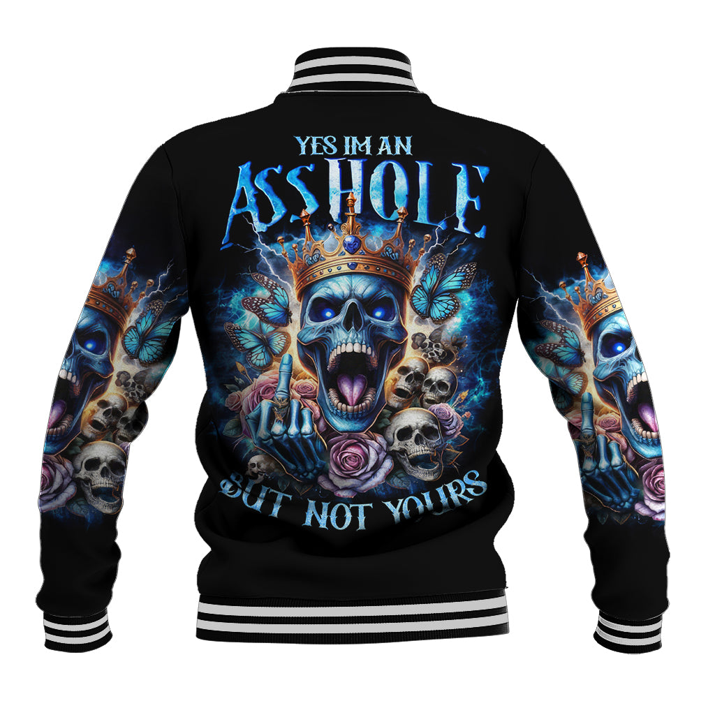 King Skull Baseball Jacket Yes I'm Asshole But Not Yours - Wonder Print Shop