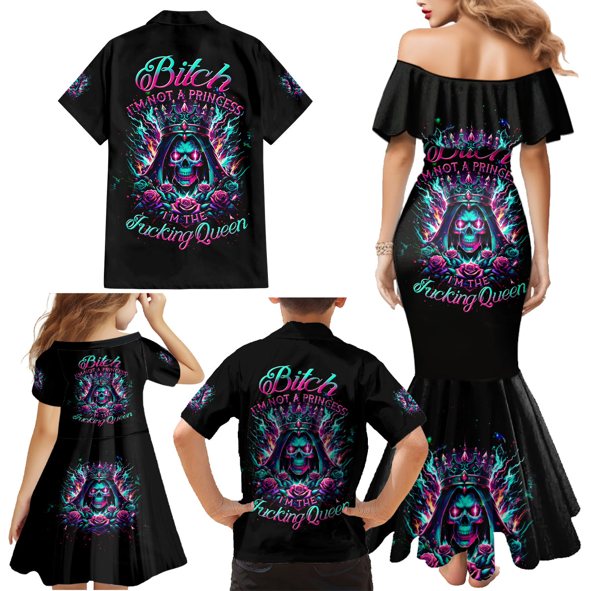Queen Skull Family Matching Mermaid Dress and Hawaiian Shirt Bitch I'm Not A Princess I'm The Fucking Queen - Wonder Print Shop