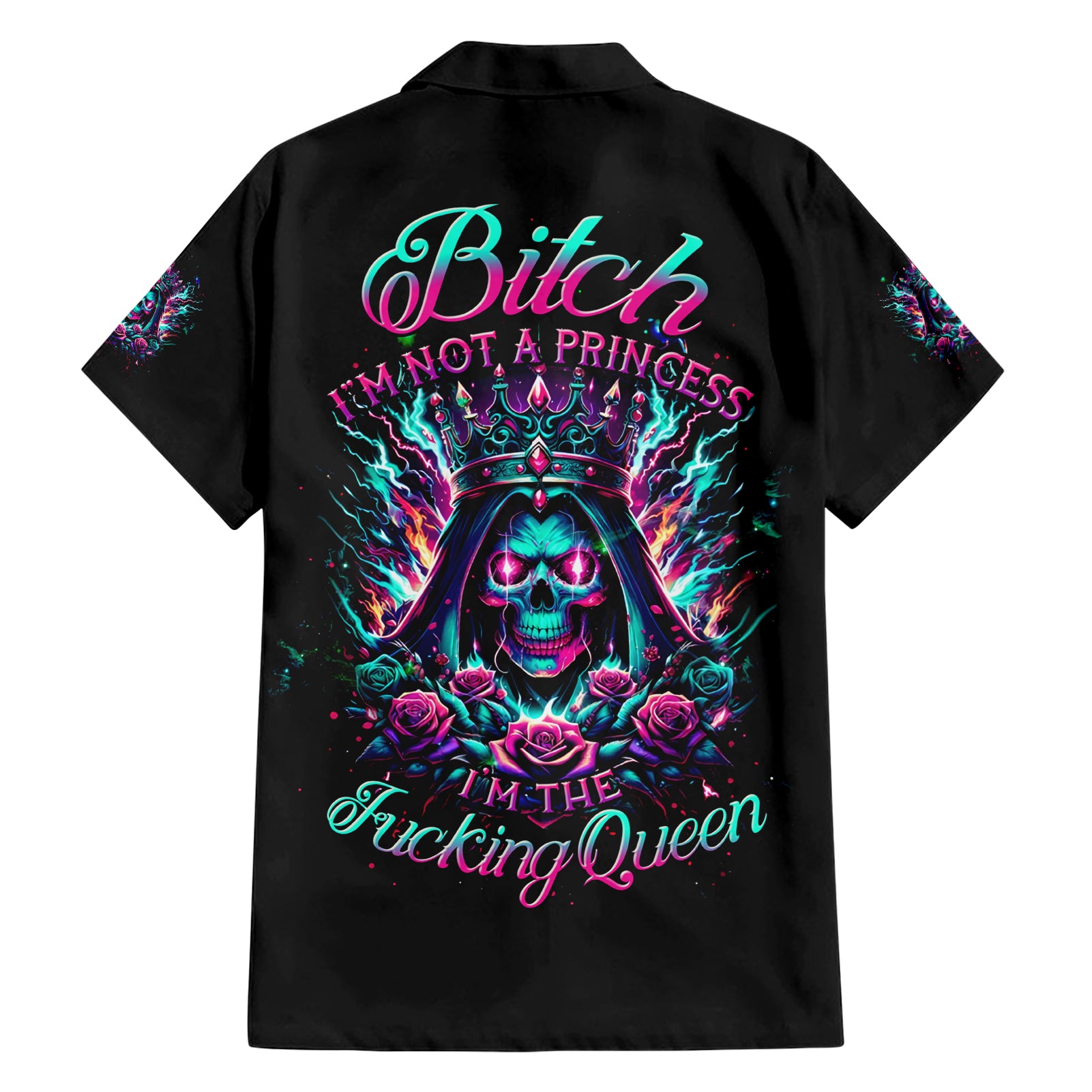 Queen Skull Hawaiian Shirt Bitch I'm Not A Princess I'm The Fucking Queen - Wonder Print Shop