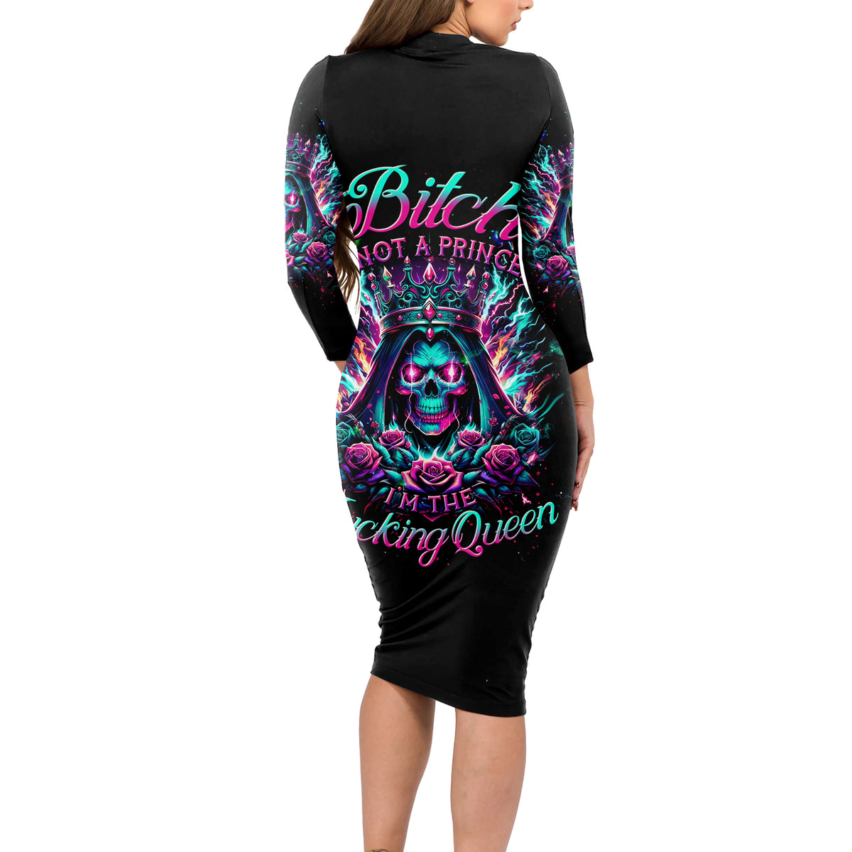 Queen Skull Long Sleeve Bodycon Dress Bitch I'm Not A Princess I'm The Fucking Queen - Wonder Print Shop