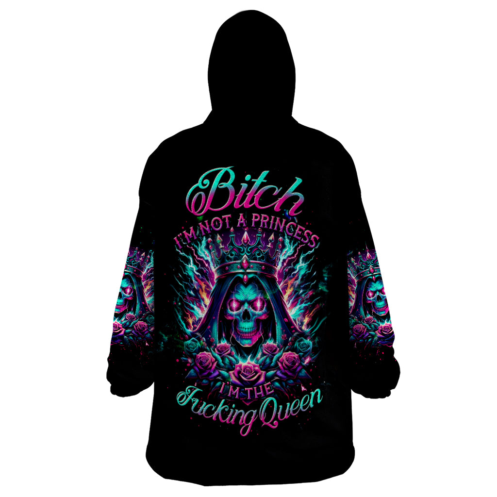 Queen Skull Wearable Blanket Hoodie Bitch I'm Not A Princess I'm The Fucking Queen - Wonder Print Shop