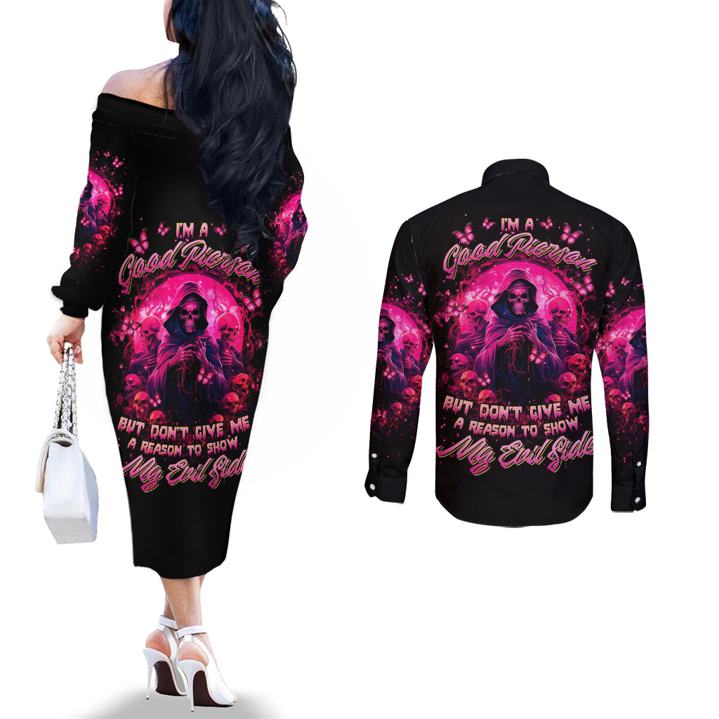 Reaper Skull Couples Matching Off The Shoulder Long Sleeve Dress and Long Sleeve Button Shirt I'm A Good Person But Don't Give Me A Reason To Show My Evil