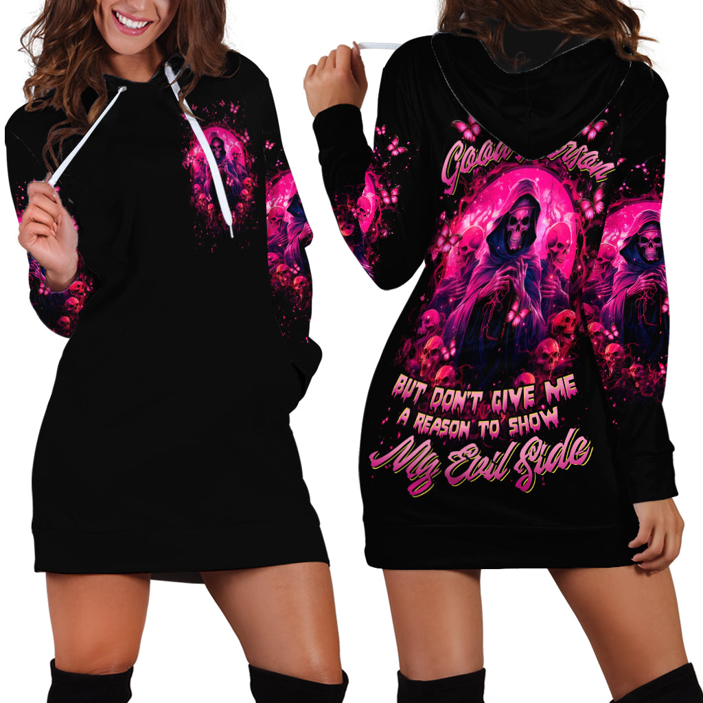 Reaper Skull Hoodie Dress I'm A Good Person But Don't Give Me A Reason To Show My Evil - Wonder Print Shop