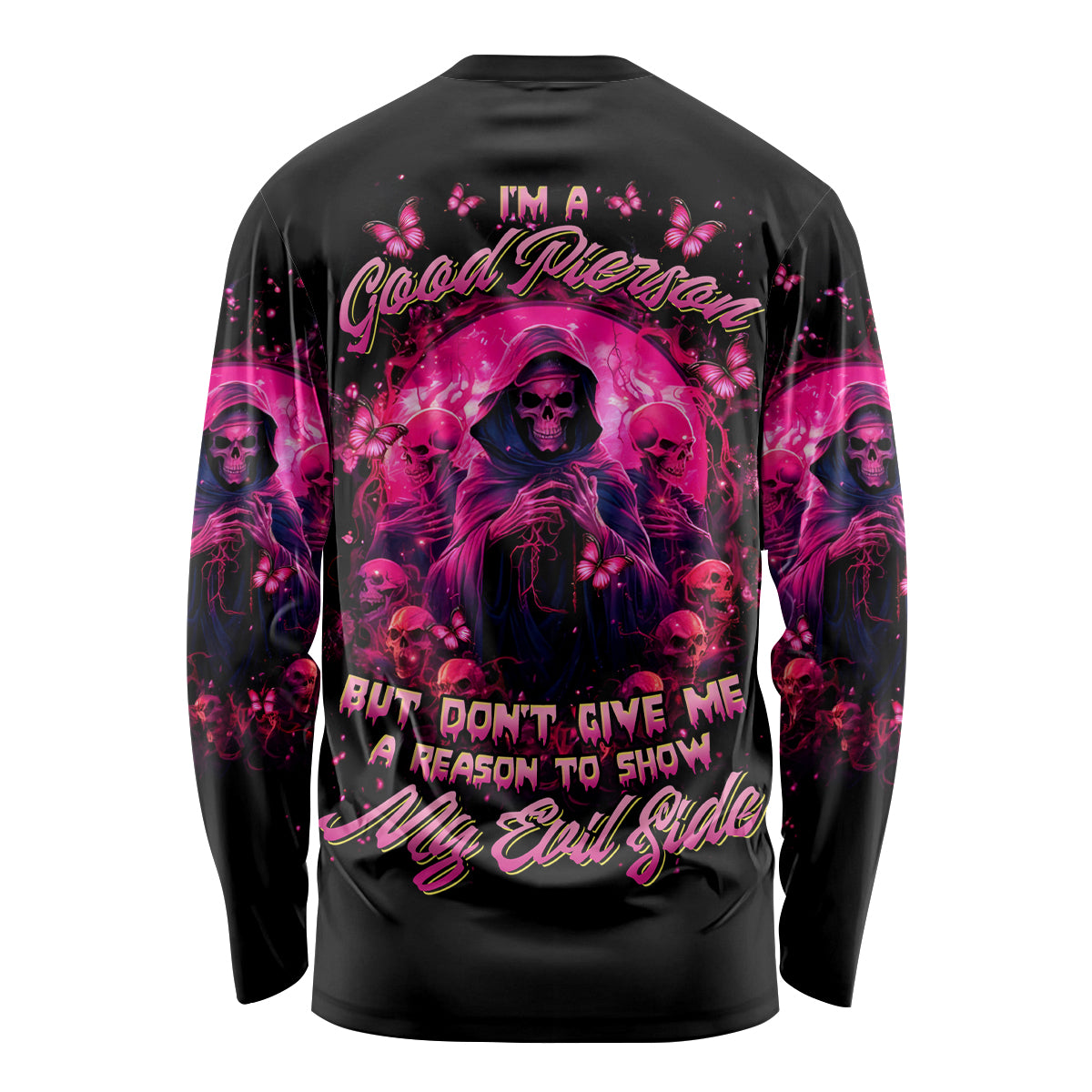 Reaper Skull Long Sleeve Shirt I'm A Good Person But Don't Give Me A Reason To Show My Evil - Wonder Print Shop