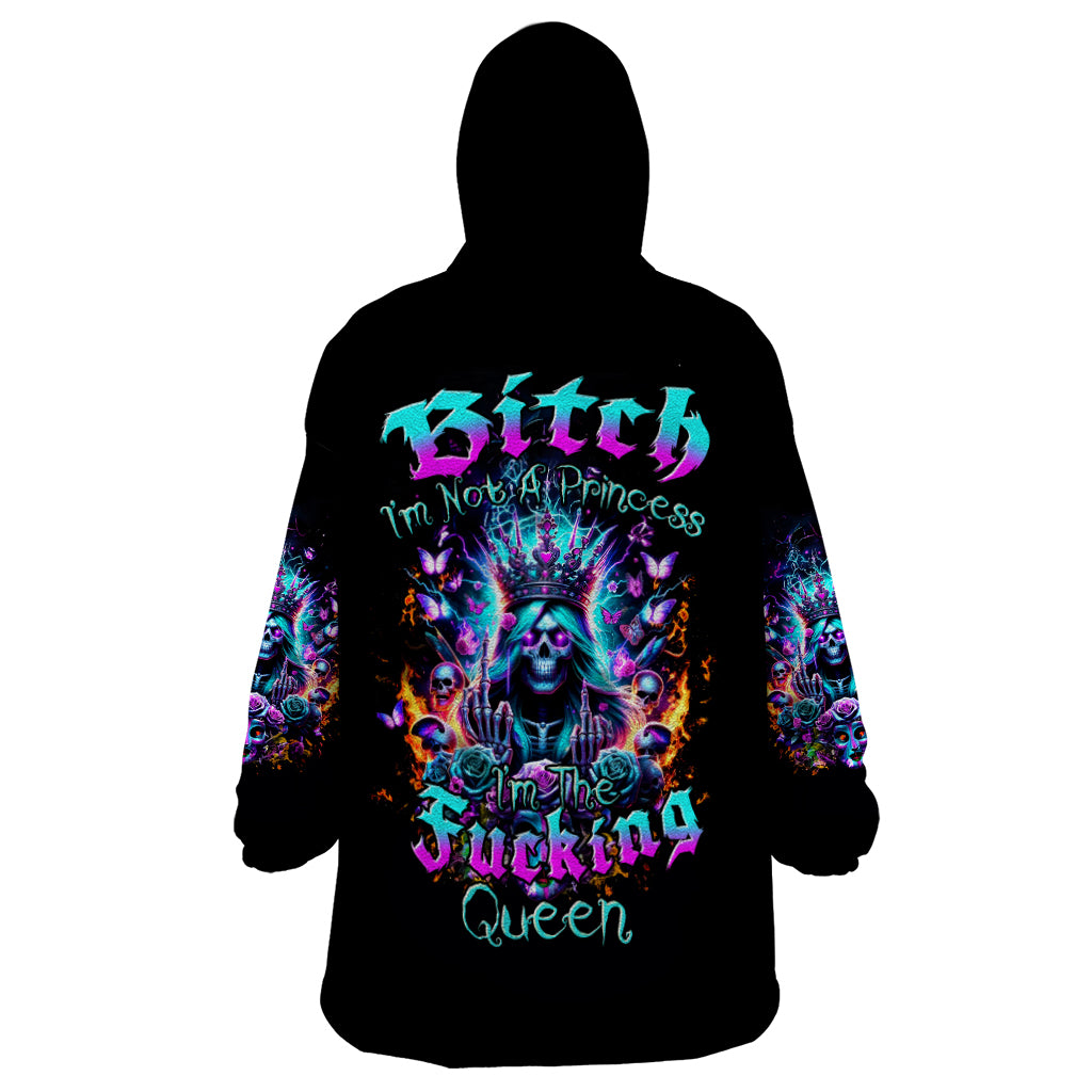 Queen Skull Wearable Blanket Hoodie Bitch I'm Not A Princess I'm The Fucking Queen - Wonder Print Shop
