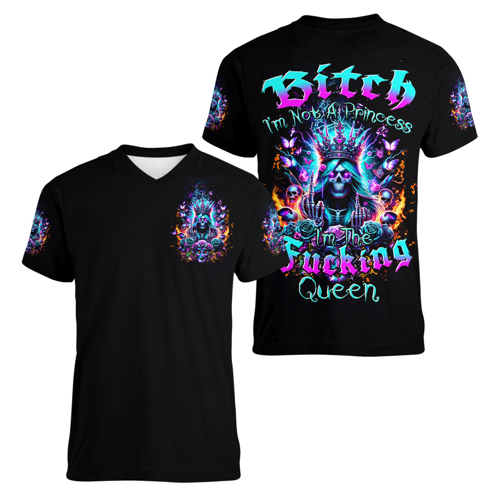 Queen Skull Women V Neck T Shirt Bitch I'm Not A Princess I'm The Fucking Queen - Wonder Print Shop