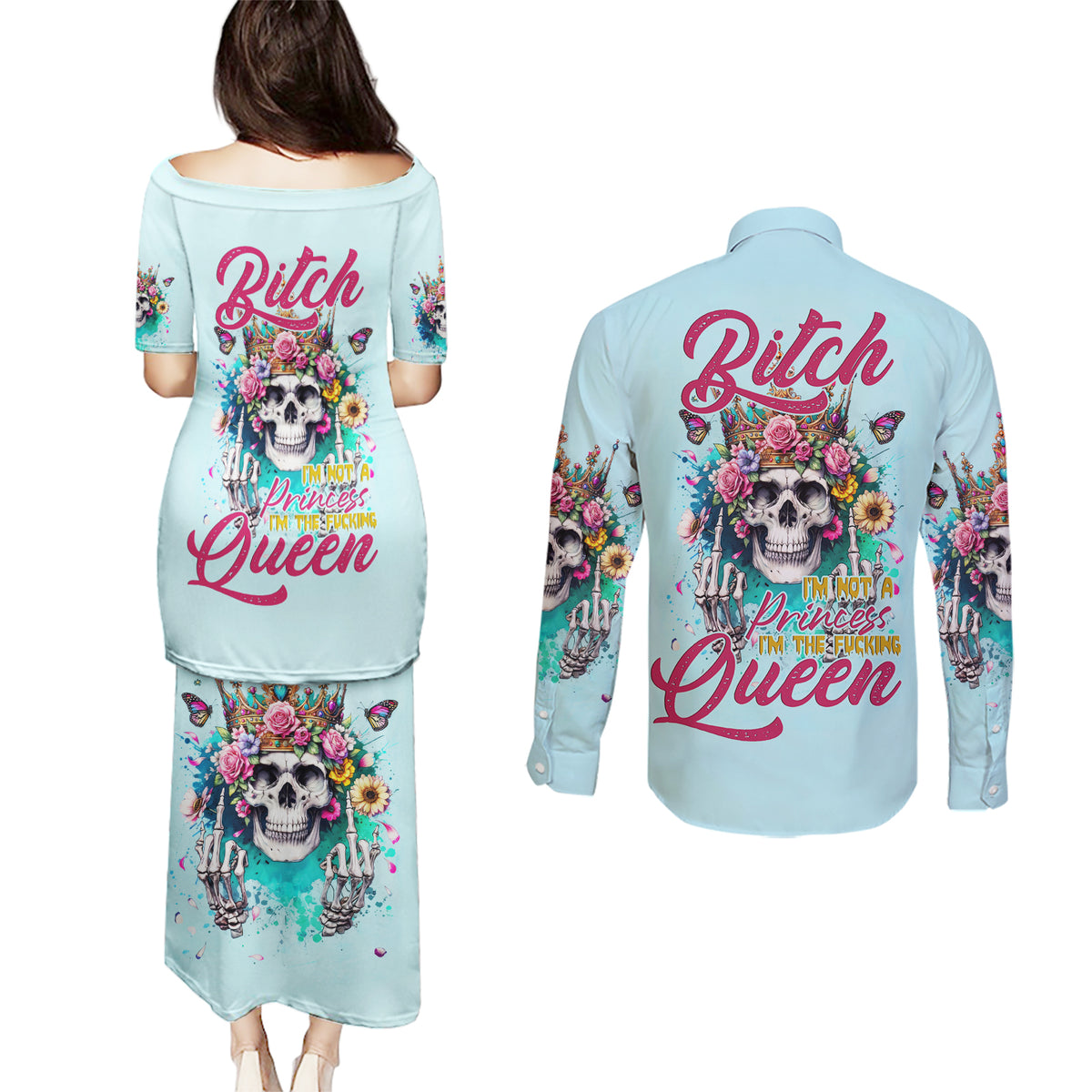 Skull Fairy Couples Matching Puletasi and Long Sleeve Button Shirt Bitch I'm Not A Princess I'm The Fucking Queen - Wonder Print Shop