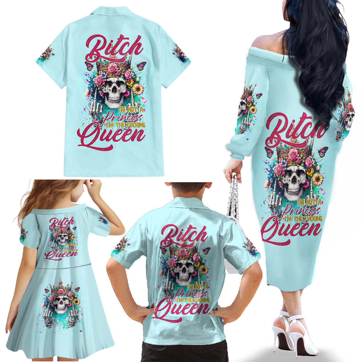 Skull Fairy Family Matching Off Shoulder Long Sleeve Dress and Hawaiian Shirt Bitch I'm Not A Princess I'm The Fucking Queen - Wonder Print Shop