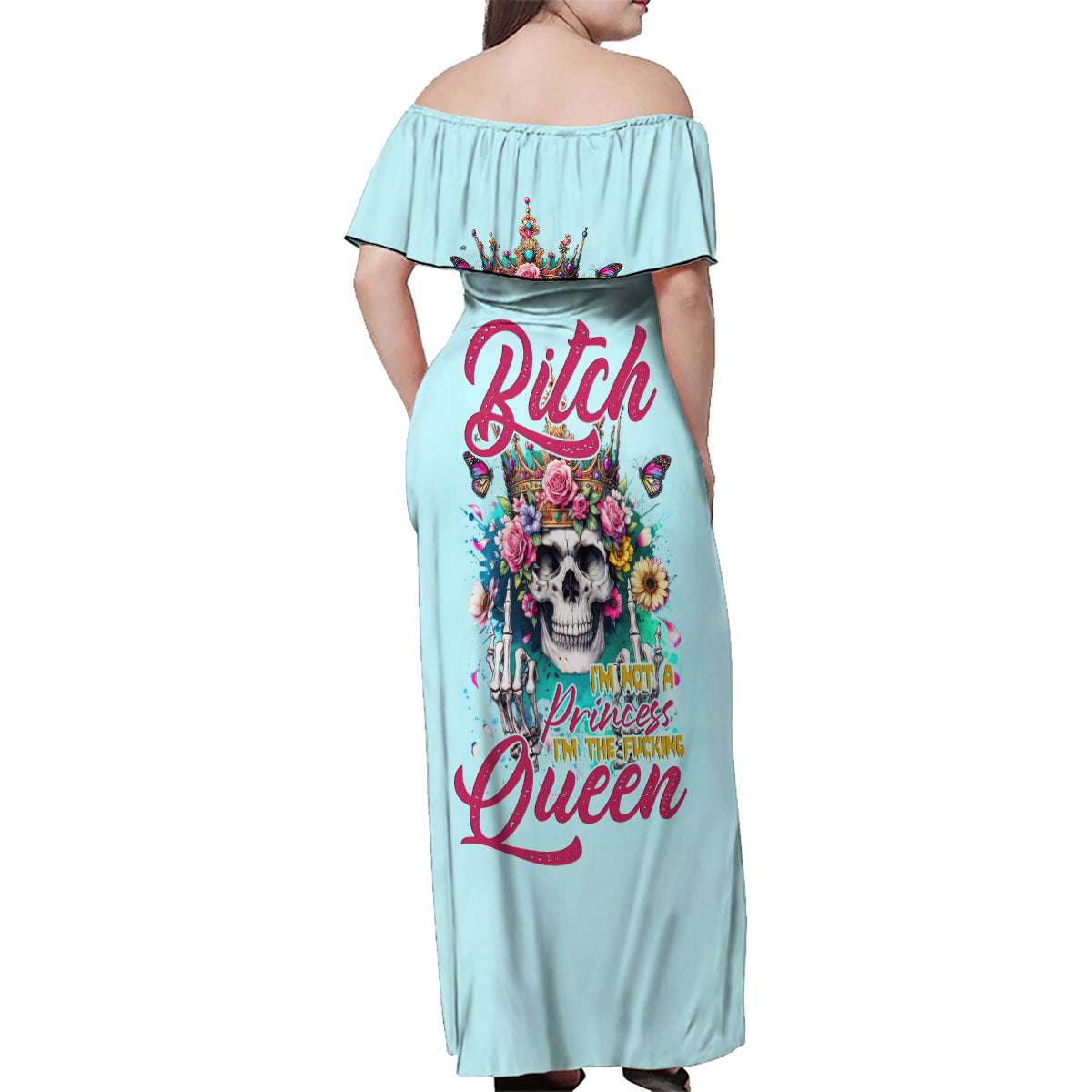 Skull Fairy Family Matching Off Shoulder Maxi Dress and Hawaiian Shirt Bitch I'm Not A Princess I'm The Fucking Queen - Wonder Print Shop