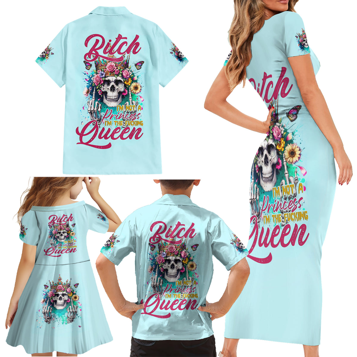 Skull Fairy Family Matching Short Sleeve Bodycon Dress and Hawaiian Shirt Bitch I'm Not A Princess I'm The Fucking Queen - Wonder Print Shop