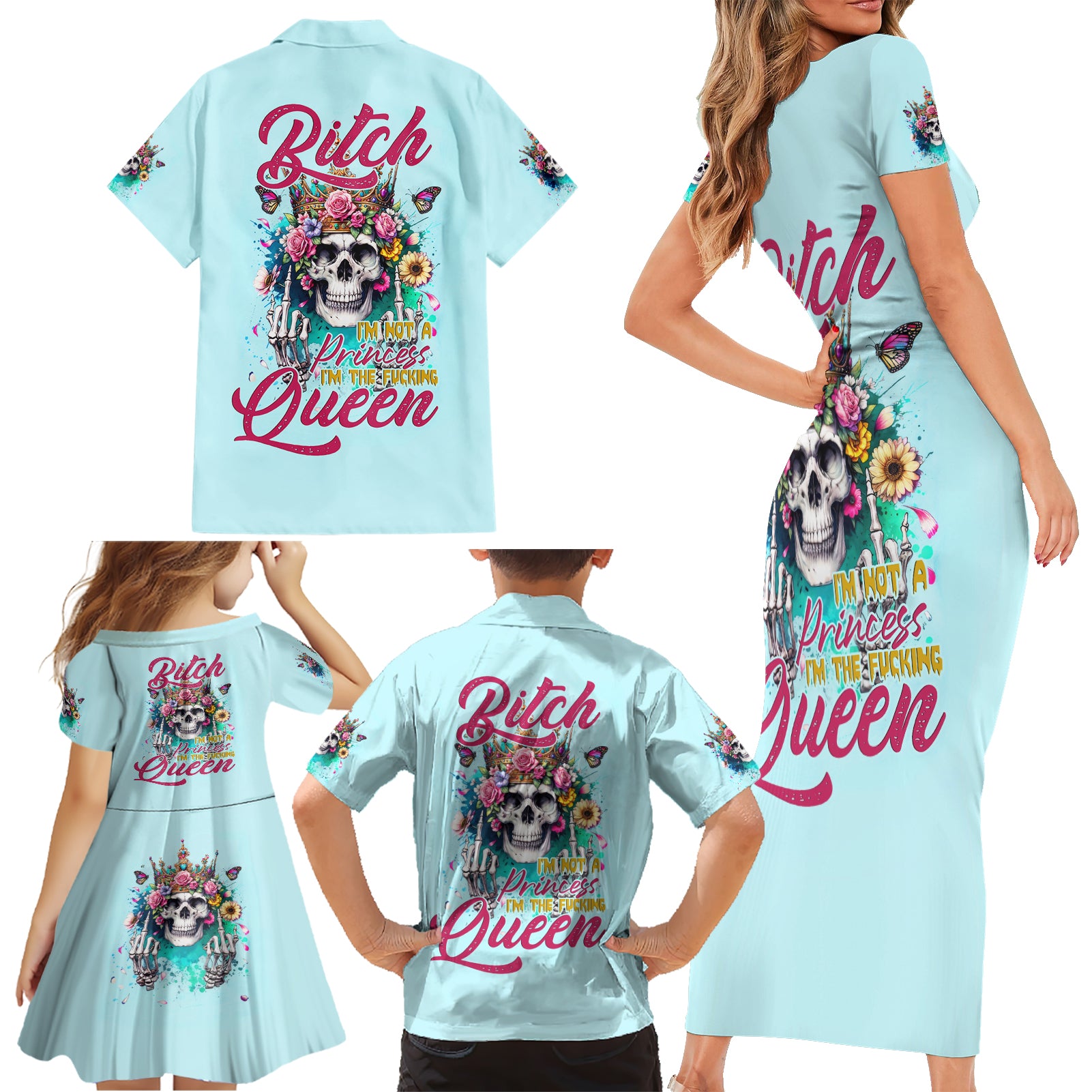 Skull Fairy Family Matching Short Sleeve Bodycon Dress and Hawaiian Shirt Bitch I'm Not A Princess I'm The Fucking Queen - Wonder Print Shop