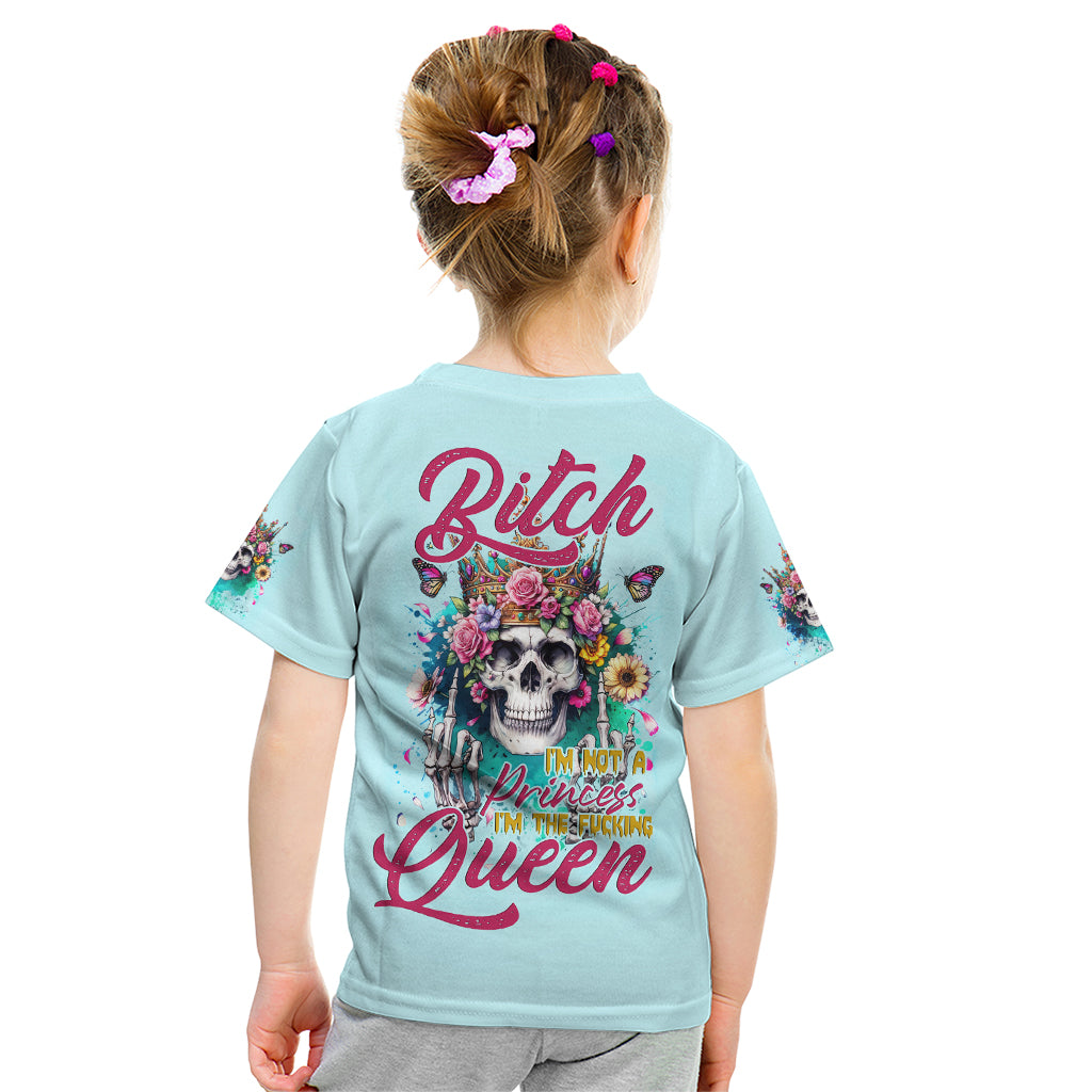 Skull Fairy Kid T Shirt Bitch I'm Not A Princess I'm The Fucking Queen - Wonder Print Shop