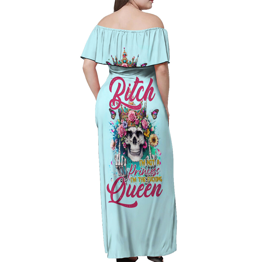 Skull Fairy Off Shoulder Maxi Dress Bitch I'm Not A Princess I'm The Fucking Queen - Wonder Print Shop