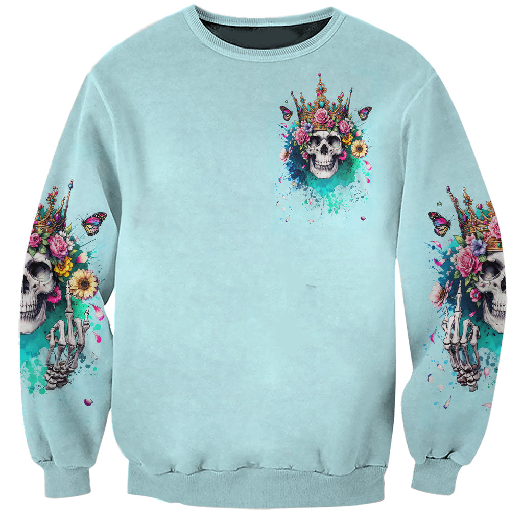 Skull Fairy Sweatshirt Bitch I'm Not A Princess I'm The Fucking Queen - Wonder Print Shop