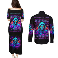 Rose Skull Couples Matching Puletasi and Long Sleeve Button Shirt Just So We Are Clear I'm Not Afraid Of You - Wonder Print Shop